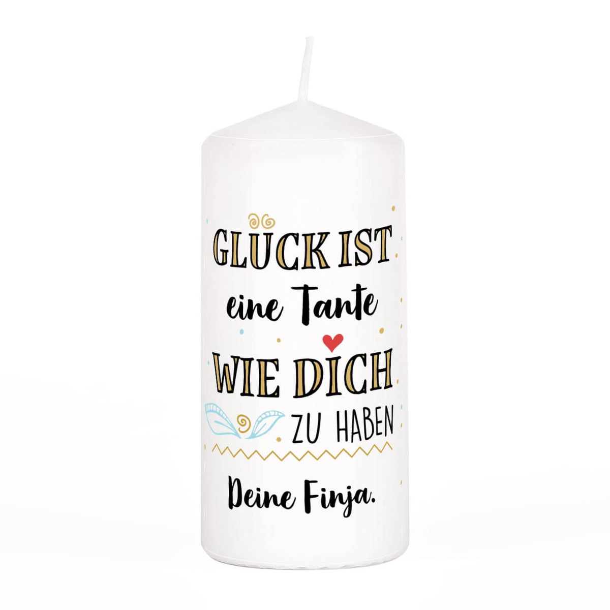 Glück ist... Stumpenkerze mit zwei Zeilen Text