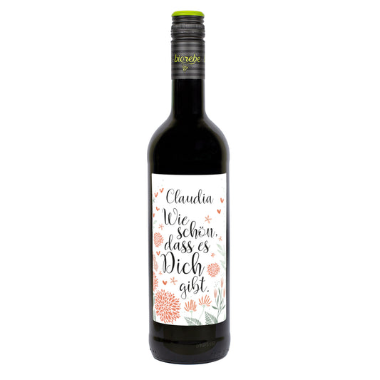 Weinflasche Rotwein mit Floraldekor und Aufschrift „Wie schön, dass es Dich gibt“ – personalisiert mit Name