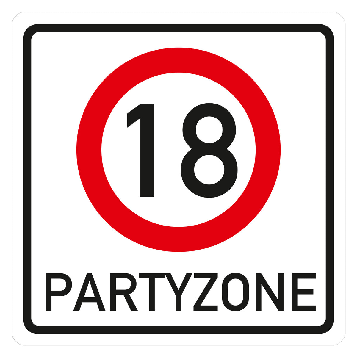 PVC Verkehrsschild zum 18. Geburtstag