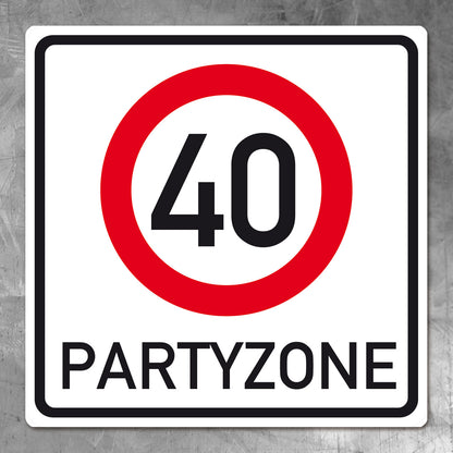 PVC Verkehrsschild zum 40. Geburtstag