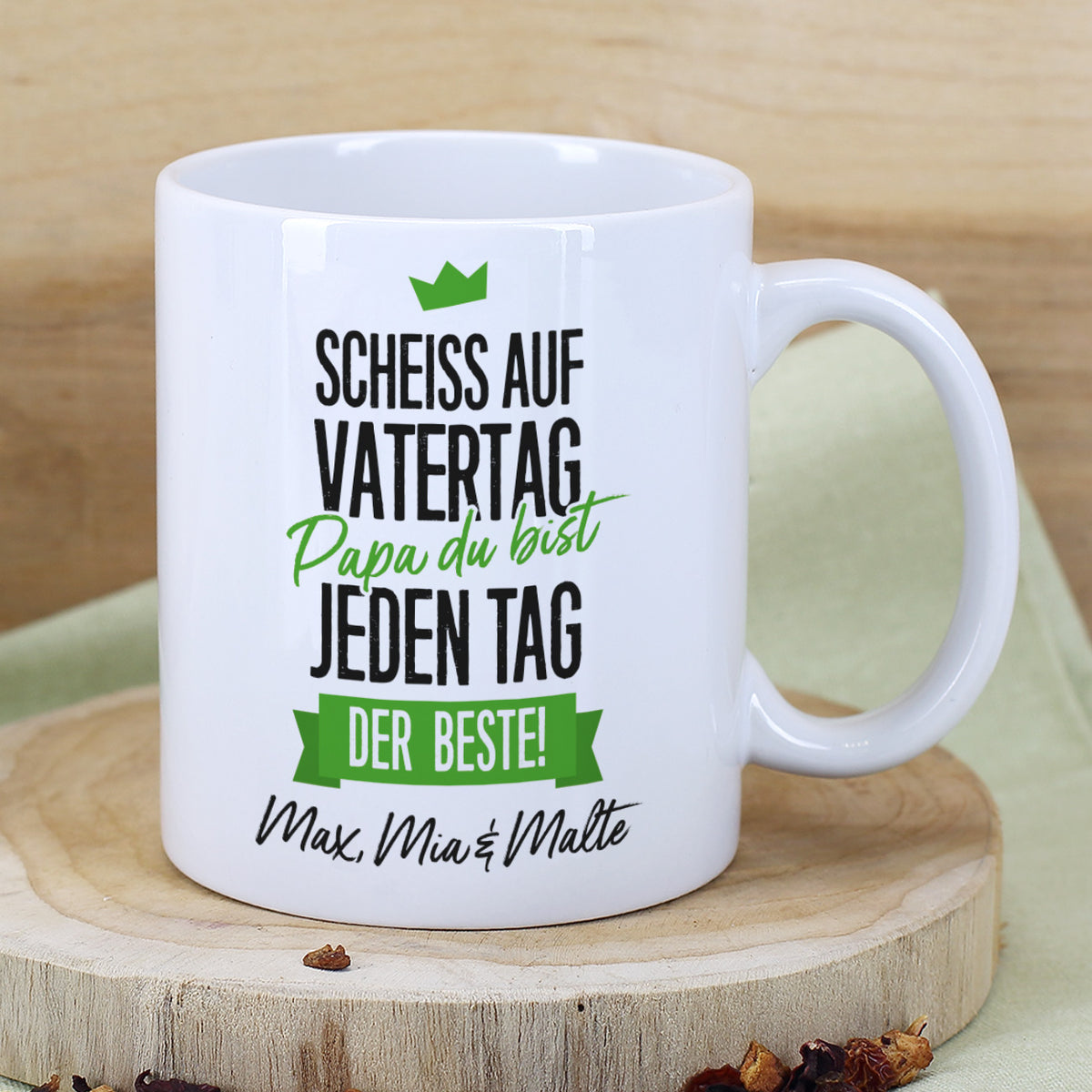 Tasse zum Vatertag - Scheiß auf Vatertag, Papa du bist jeden Tag der Beste! 