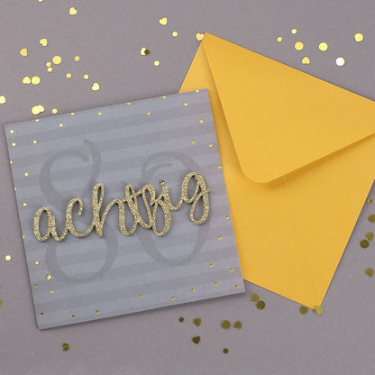 Glückwunschkarte zum 80. Geburtstag mit 3D Schriftzug in gold
